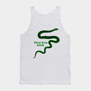 Hiss Hiss Bitch Green Snake Tank Top